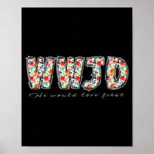 Boho-Blumen-Wwjd Er Würde First Christian Jes Lieb Poster
