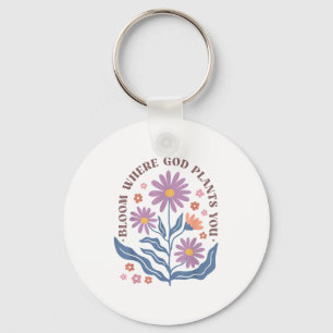 Boho-Blumenblüte, wo Gott dich pflanzt, süße Motiv Schlüsselanhänger