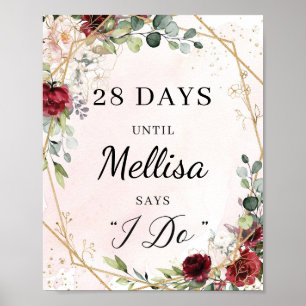Boho-Burgunder-Blumen-Goldrahmen-Countdown-Schild Poster