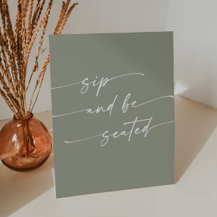 Boho Chic Sage Green Sip sitzen Hochzeit Sockelschild