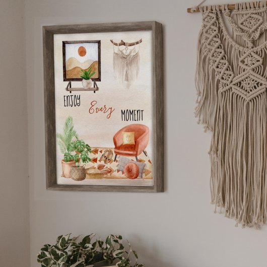 Boho Chic Zuhause Scene Zitat genießen jeden Momen Poster