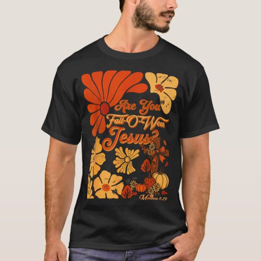 Boho Christian Fall Thanksgiving Are You Fall-o-we T-Shirt (Vorderseite)