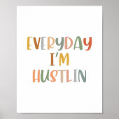 Boho Everyday Ich bin Hustlin Poster (Vorne)