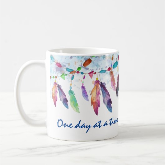 Boho Feather Native Tribal "One day at a Time" Kaffeetasse (Links)