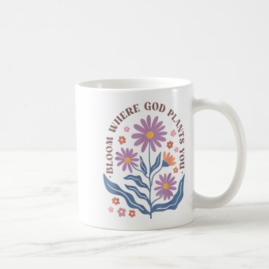 Boho Floral Bloom Where God Plants You Cute Motiva Kaffeetasse (Rechts)