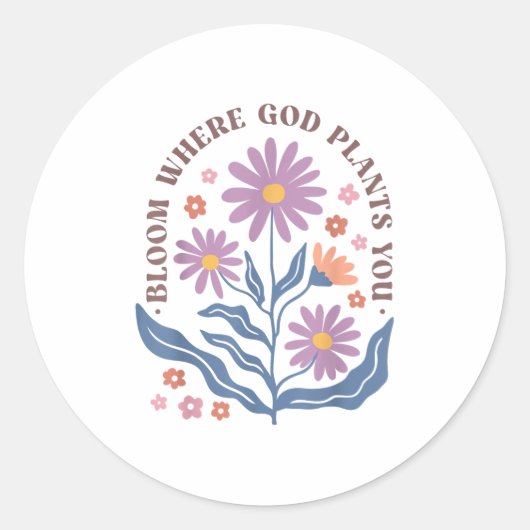 Boho Floral Bloom Where God Plants You Cute Motiva Runder Aufkleber (Vorderseite)