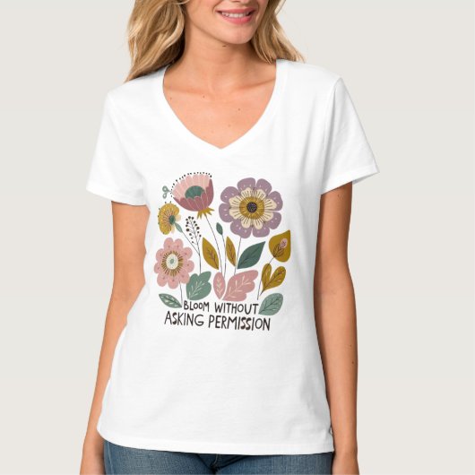 Boho floral design with the phrase “Bloom without T-Shirt (Vorderseite)