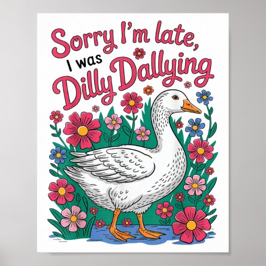 Boho Floral Funny Sorry I Late Ich war Dilly Dally Poster (Vorne)
