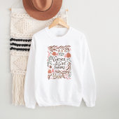 Boho Floral Gather und gebt Dank Sweatshirt