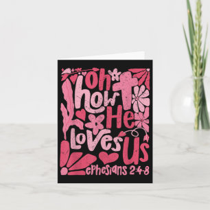 Boho Floral Jesus Christlich Valentines Oh, wie er Karte
