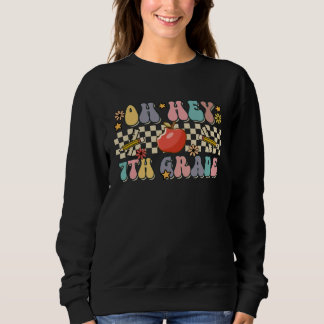Boho Groovy Back to School Oh Hey 7th Grade Sevent Sweatshirt