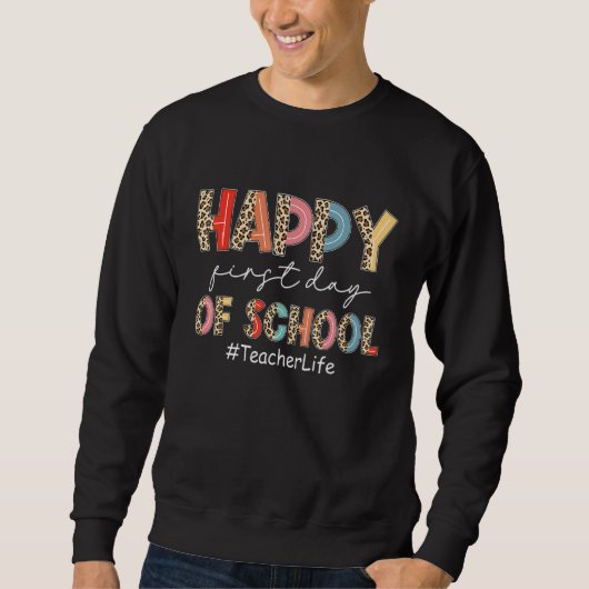 Boho-Leopard-Lehrer-Leben Glücklicher erster Schul Sweatshirt (Vorderseite)