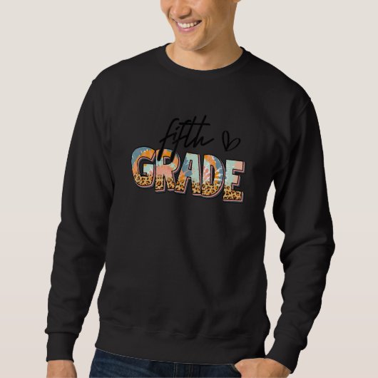 Boho Leopard Lehrer Schüler 5. Klasse Zurück zur S Sweatshirt (Vorderseite)