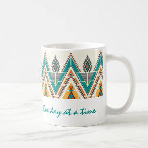 Boho Native Pattern Tribal "One day at a Time" Kaffeetasse