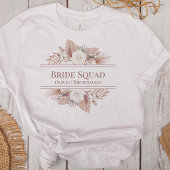 Boho Pampas Grass Rose Bride Squad T-Shirt