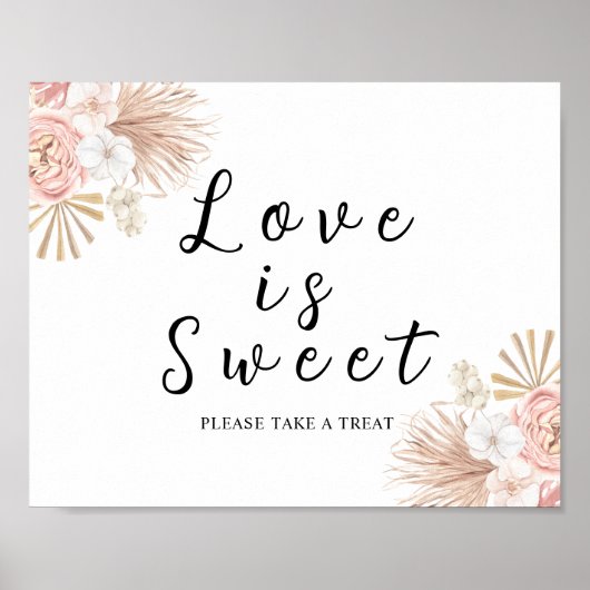 Boho Pink Florals Love is Sweet Sign Poster (Vorne)