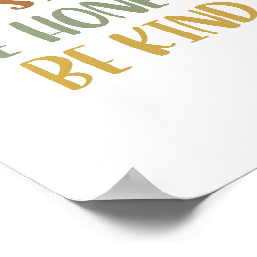 Boho Sei Albern, sei ehrlich und freundlich Poster (Ecke)