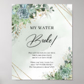 Boho succulents grüne Imitate Gold My Water Broke Poster (Vorne)