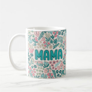 Boho Türkis und Rosa Blumenmuster Mama Kaffeetasse