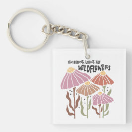 Boho Wildblume Du gehörst zu den Wildblumen Schlüsselanhänger