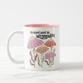 Boho Wildflower You Belong Among The Wildflowers Zweifarbige Tasse
