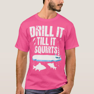 Bohren Sie es, bis es Eisfischen Eis, Fischer gewi T-Shirt