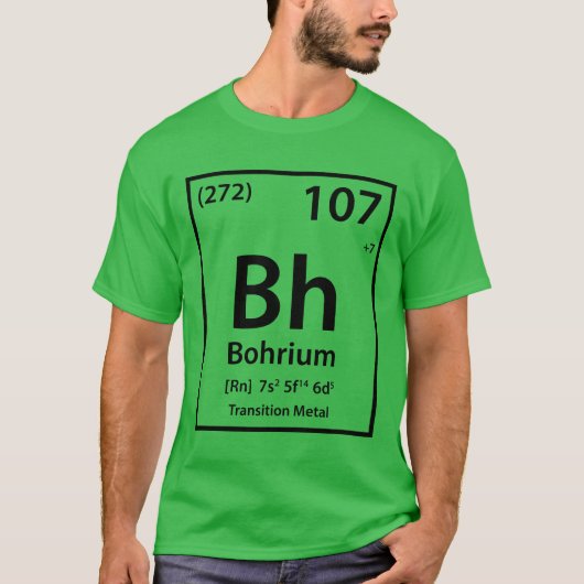 Bohrium-Element (schwarz) T-Shirt (Vorderseite)