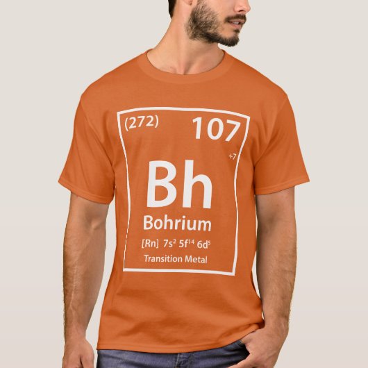 Bohrium-Element (weiß) T-Shirt (Vorderseite)