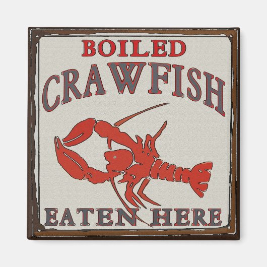 Boiled Crawfish essen hier Magnet (Vorne)
