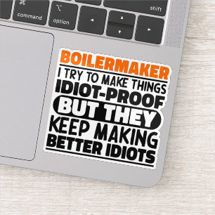 Boilermaker Ich versuche, die Dinge Cool zu machen Aufkleber