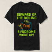 Boiling Frog-Syndrom T-Shirt (Design vorne)