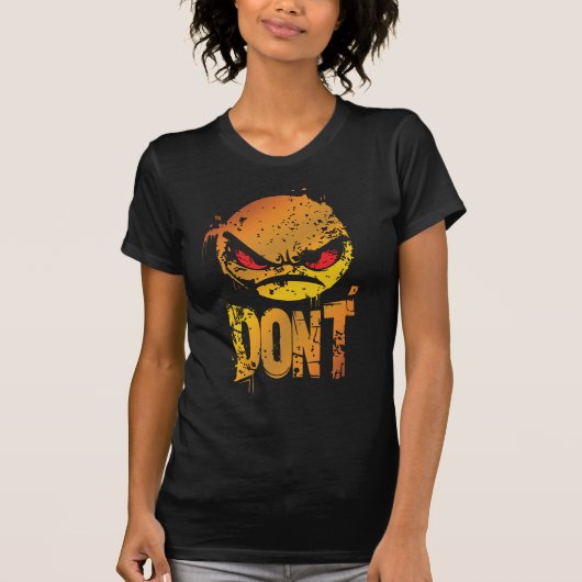 Bold Angry Emoji mit 'DON'T Text' T-Shirt (Vorderseite)