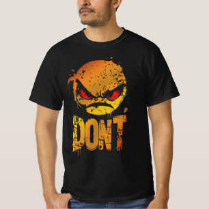 Bold Angry Emoji mit 'DON'T Text' T-Shirt