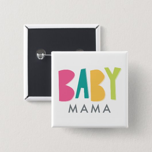 Bold Baby Mama Button (Vorne & Hinten)