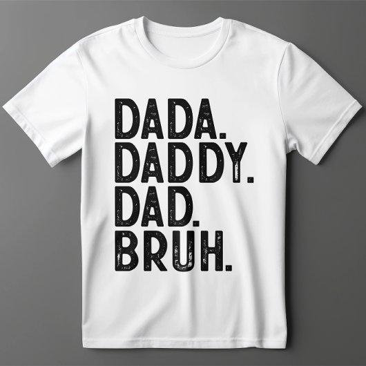 Bold Black DADA DADDY VATER BRUH VATER'S DAY T-Shirt