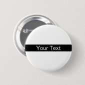 Bold Black & White Stripe Editable Text Button (Vorne & Hinten)