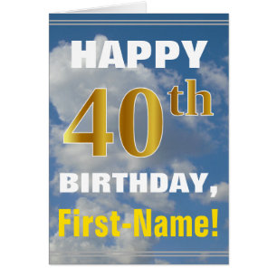 Bold, Cloudy Sky, Imitate Gold 40. Geburtstag + Na