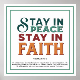 Bold Colored Stay In Peace Stay In Faith Scripture Poster