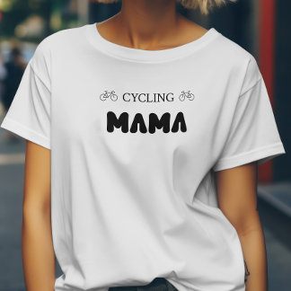 Bold Cycling Mama für Mama Mother Velofans T-Shirt