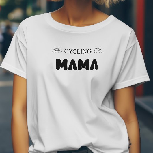 Bold Cycling Mama für Mama Mother Velofans T-Shirt