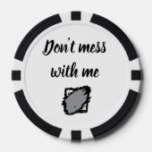 Bold “Don’t Mess With Me” Poker Chip (Vorderseite)
