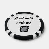 Bold “Don’t Mess With Me” Poker Chip (Einzeln)