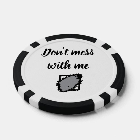 Bold “Don’t Mess With Me” Poker Chip (Einzeln)