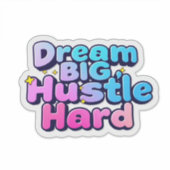 "Bold Dream Big Hustle Hard Star Sticker" Aufkleber (Vorderseite)
