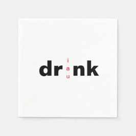Bold Drink Drank Drunk Vokal-Tausch-Cocktail Serviette