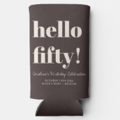 Bold Earthy Brown Modern 50th Birthday Custom Selters Dosenkühler (Rückseite)