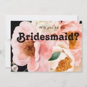 Bold Floral Black Bridesmaid Vorschlagskarte Einladung (Vorderseite)