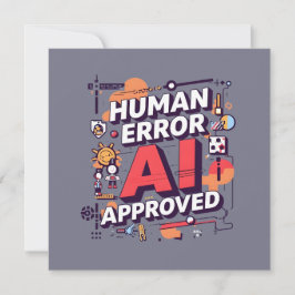 Bold “Human Error, AI Approved” Digital Art Feiertagskarte