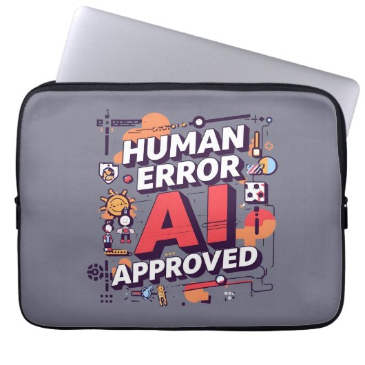 Bold “Human Error, AI Approved” Digital Art Laptopschutzhülle (Vorderseite)
