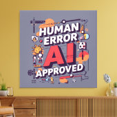Bold “Human Error, AI Approved” Digital Art Leinwanddruck (Insitu (Wohnzimmer))